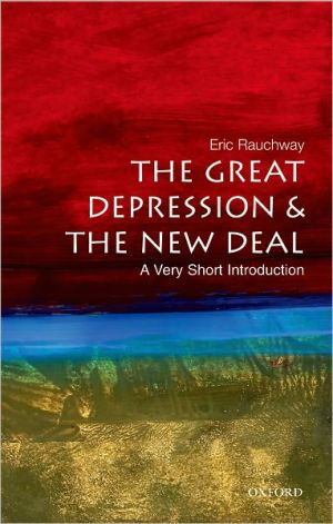 The Great Depression And The New Deal A Very Short Introduction 1st Edition Rauchway
