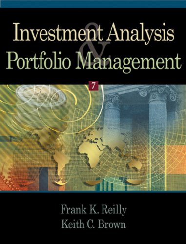 Investment Analysis And Portfolio Management 7th Edition Reilly