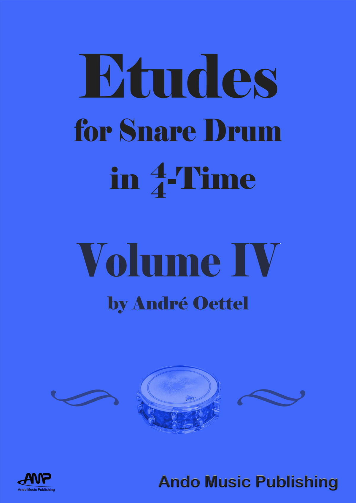 Etudes For Snare Drum In 44time Volume Iv Andr Oettel