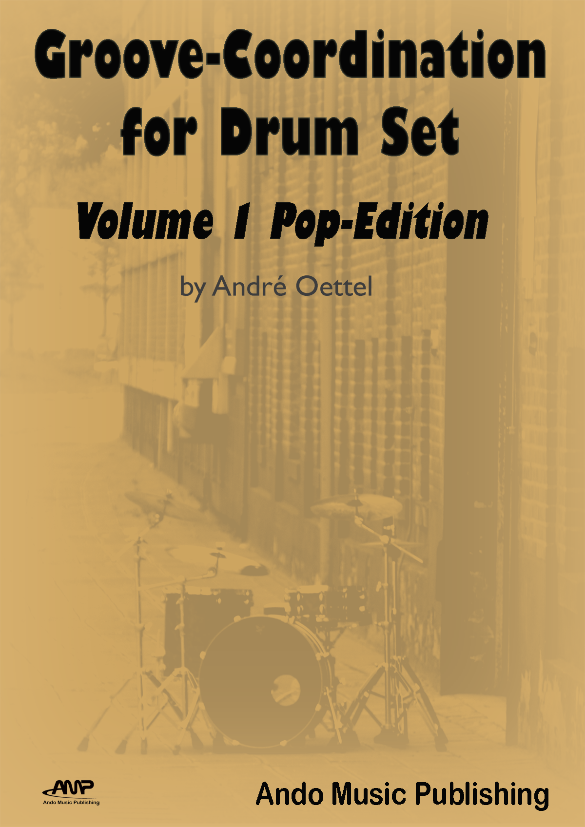 Groovecoordination For Drum Set Volume 1 Andr Oettel