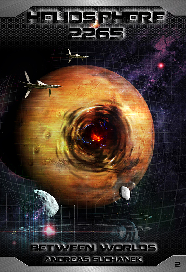 Heliosphere 2265 Volume 2 Between Worlds Science Fiction Andreas Suchanek