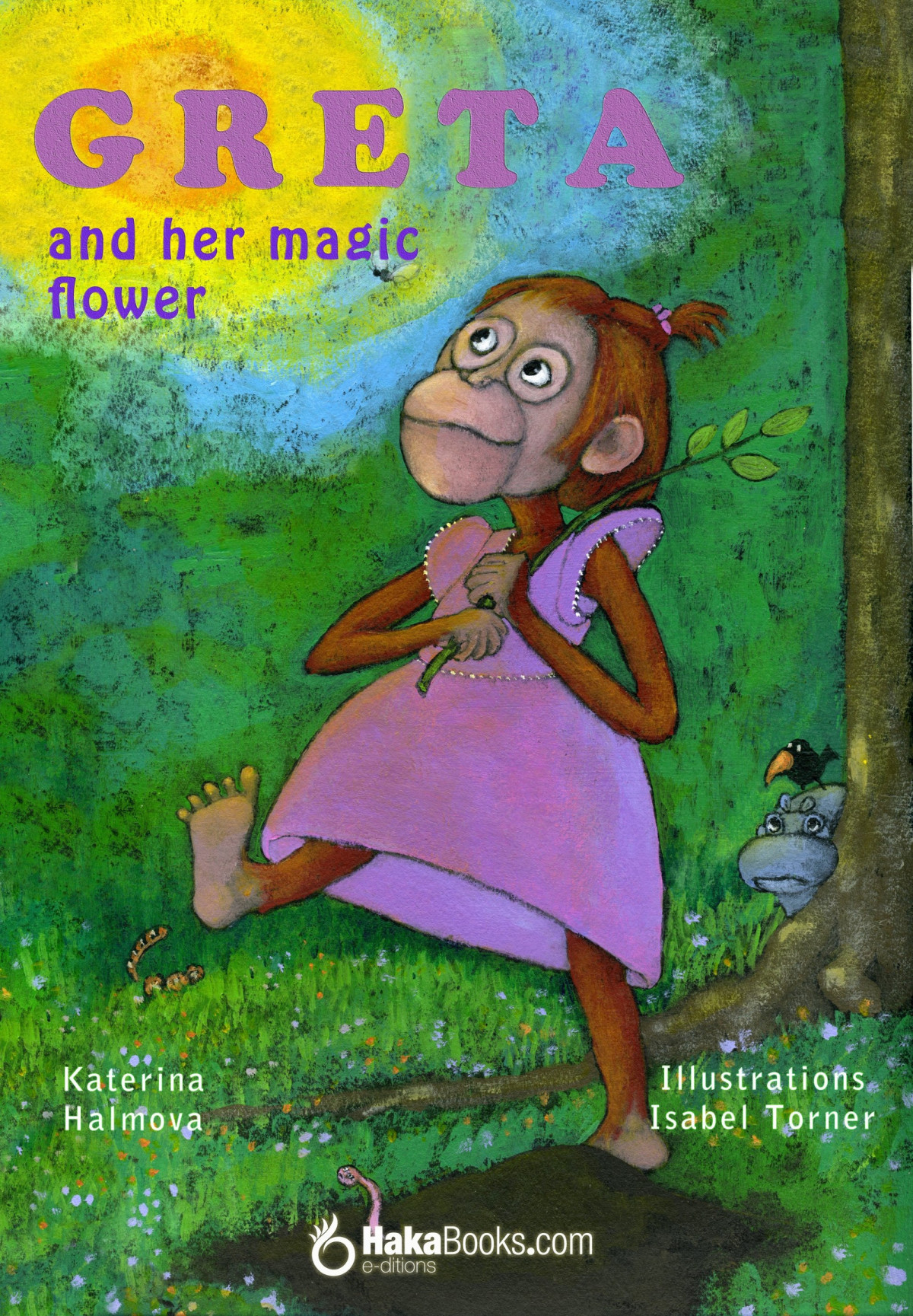 Greta And Her Magical Flower Katerina Halmova Isabel Torner Beatriz Snchez Marchn