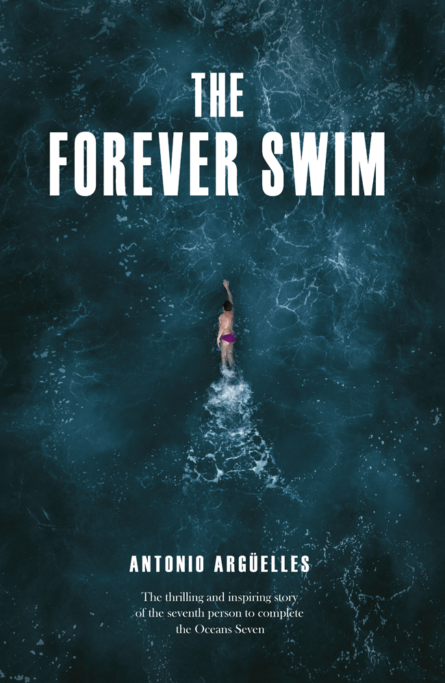 The Forever Swim Antonio Argelles
