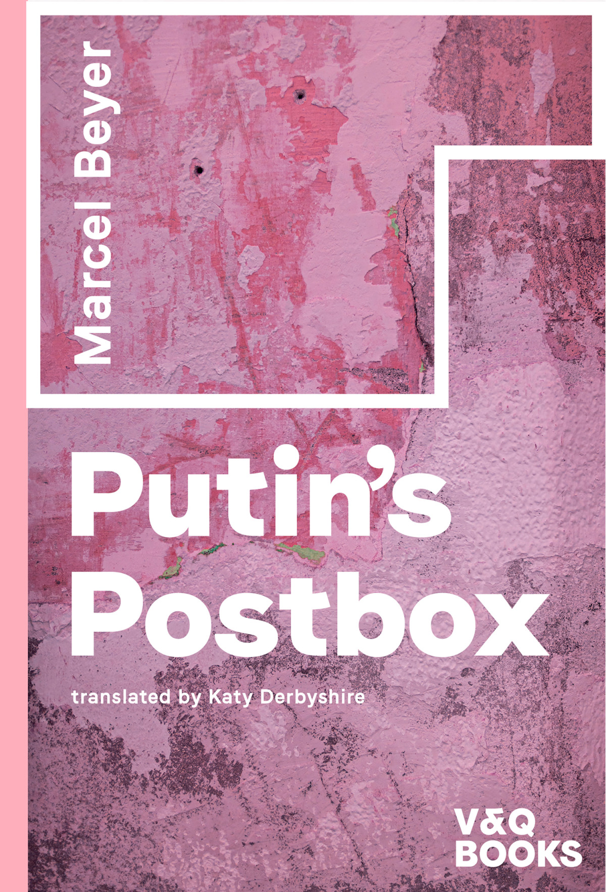 Putins Postbox Marcel Beyer