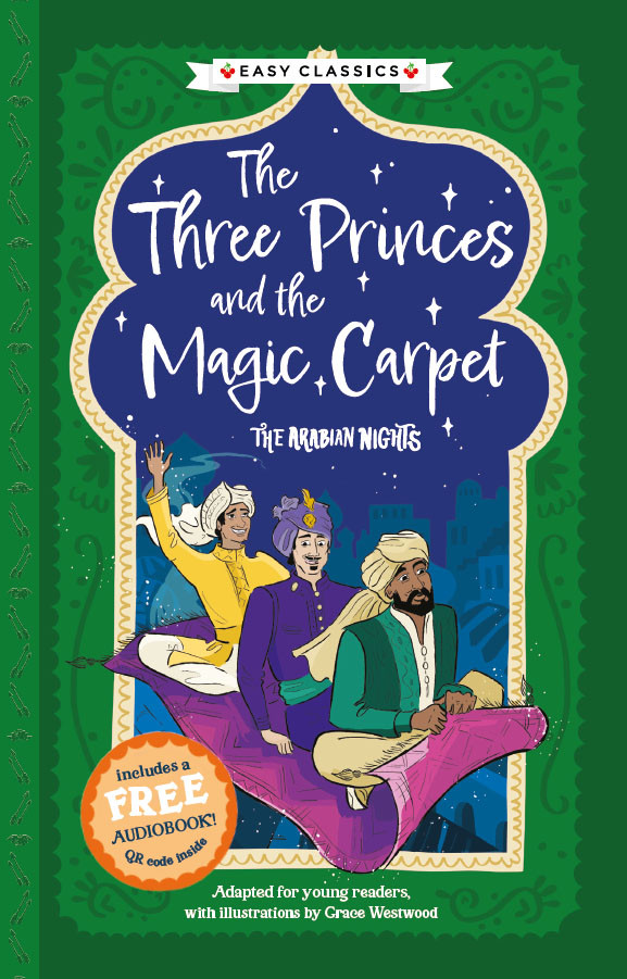 The Arabian Nights Childrens Collection The Three Princes And The Magic Carpet Kellie Jones