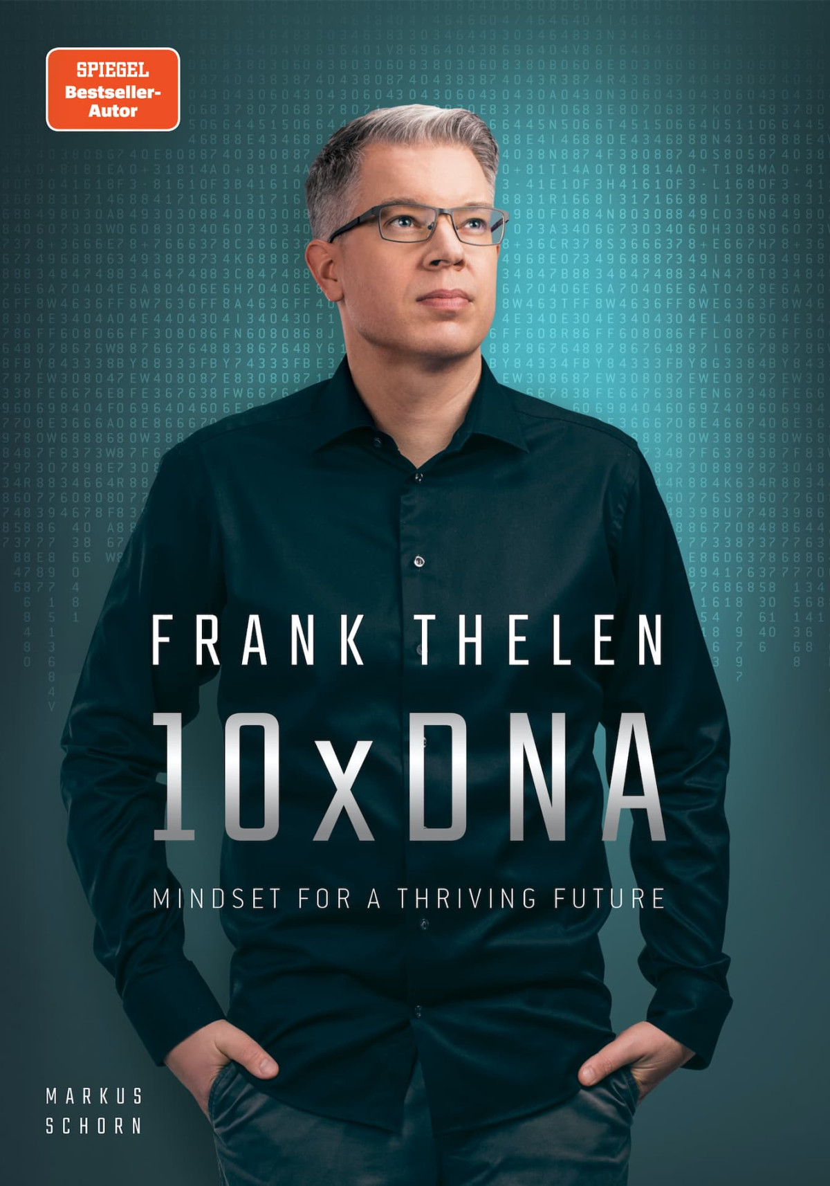 10xdna Mindset For A Thriving Future Frank Thelen Markus Schorn