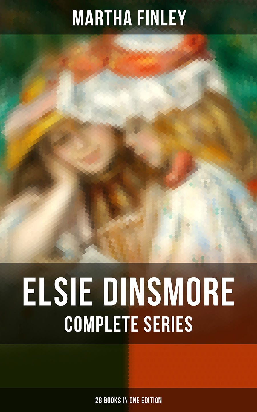 Elsie Dinsmore Complete Series 28 Books In One Edition Martha Finley