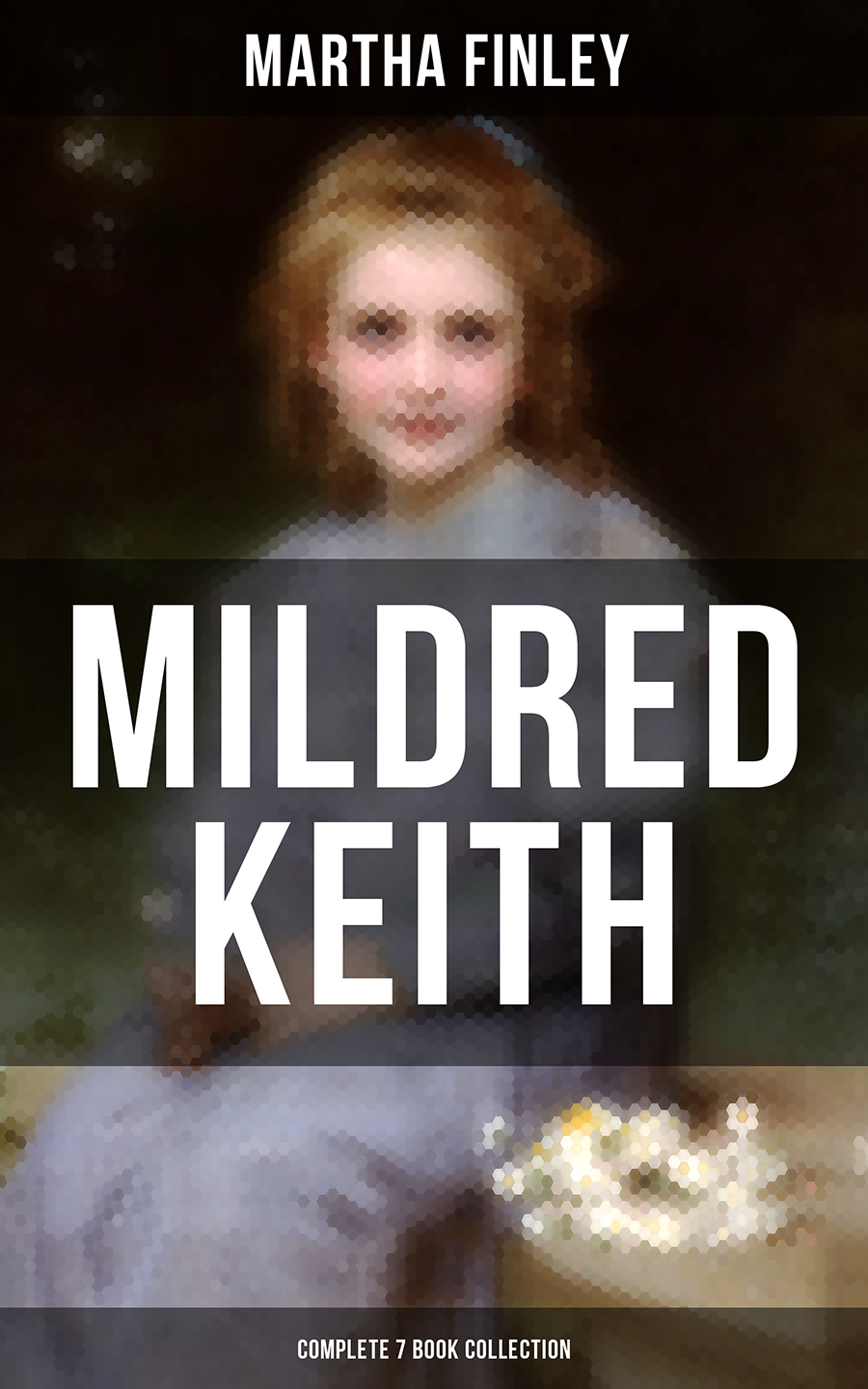 Mildred Keith Complete 7 Book Collection Martha Finley