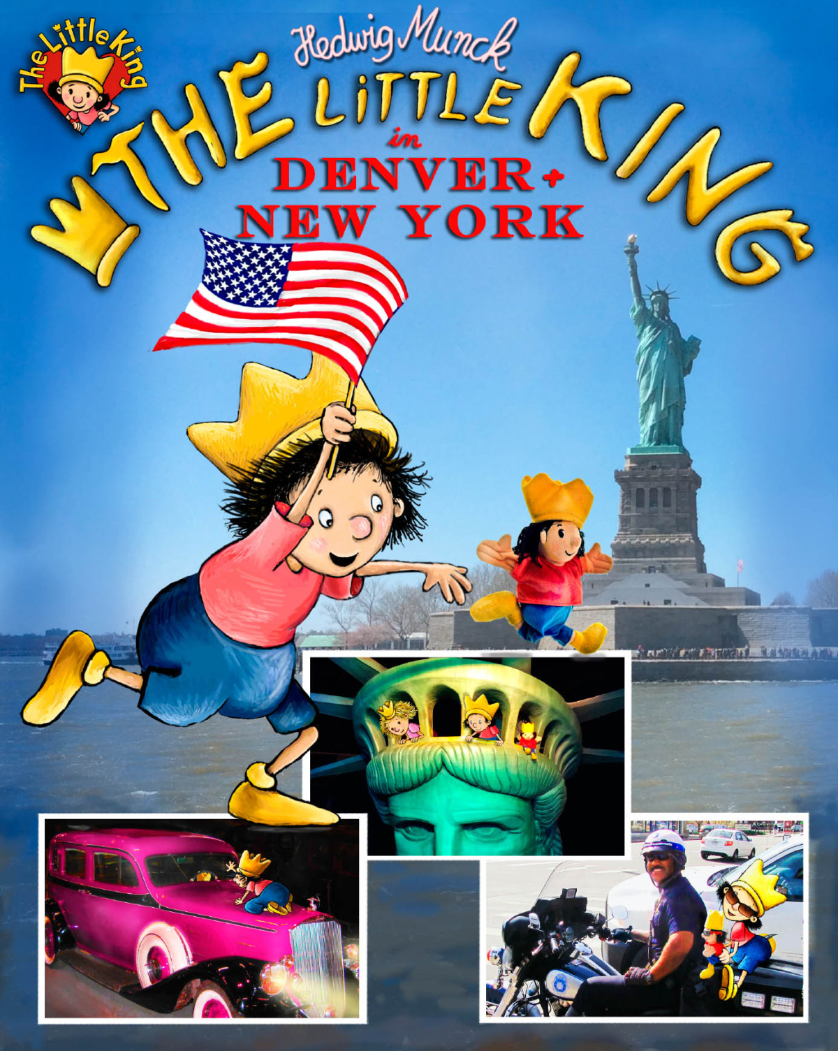 The Little King In Denver And New York Hedwig Munck