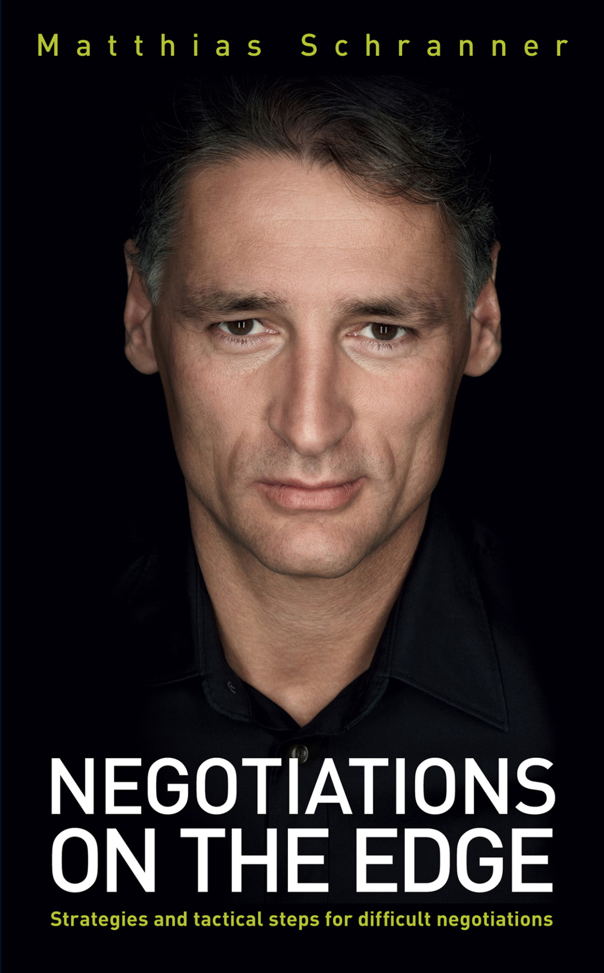 Negotiations On The Edge Matthias Schranner