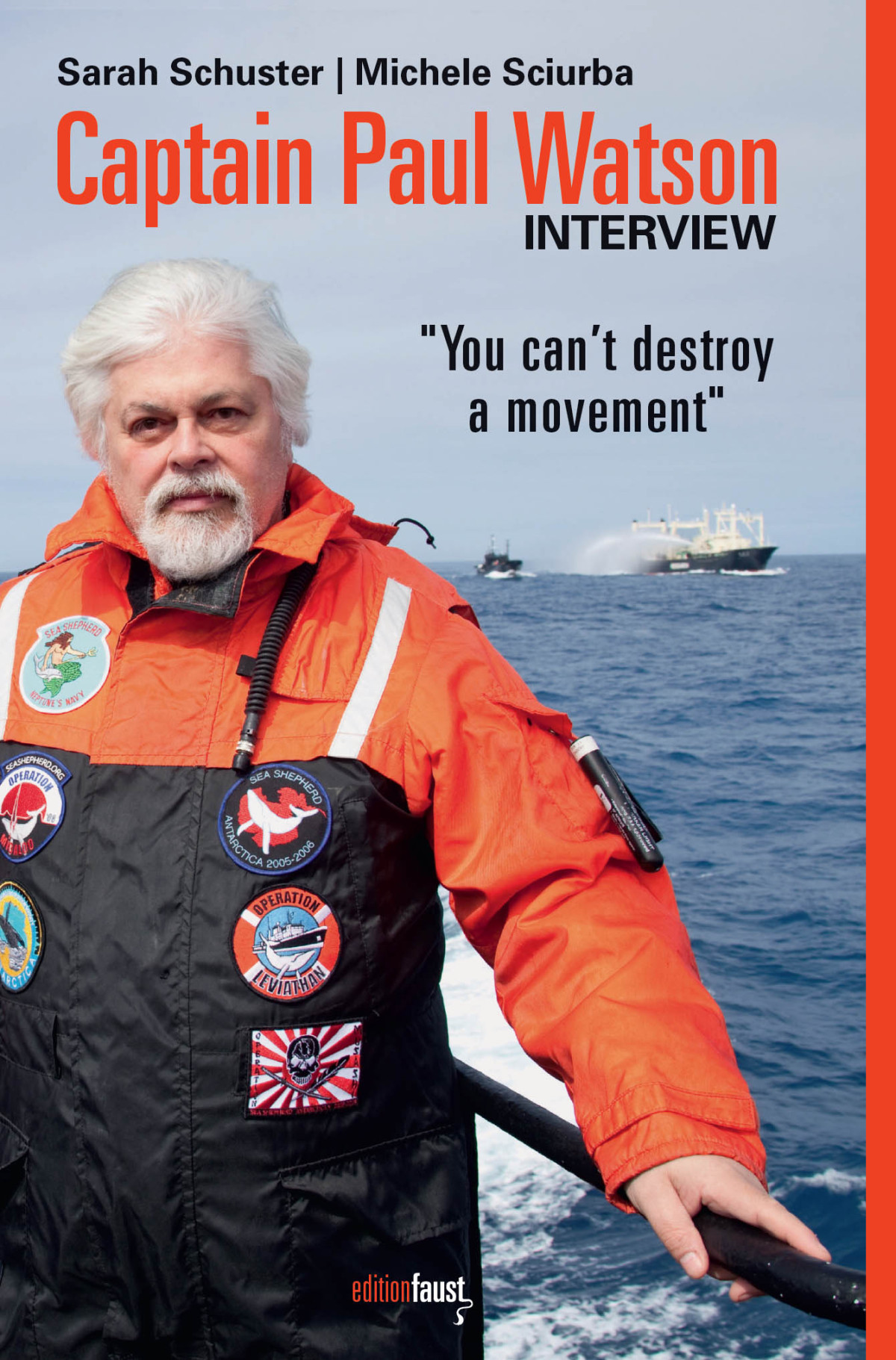 Captain Paul Watson Interview You Cant Destroy A Movement Sarah Schuster And Michele Sciurba