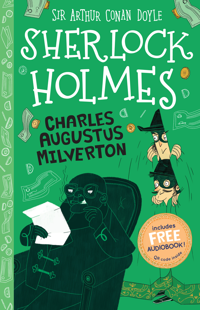 Sherlock Holmes Charles Augustus Milverton Sir Arthur Conan Doyle