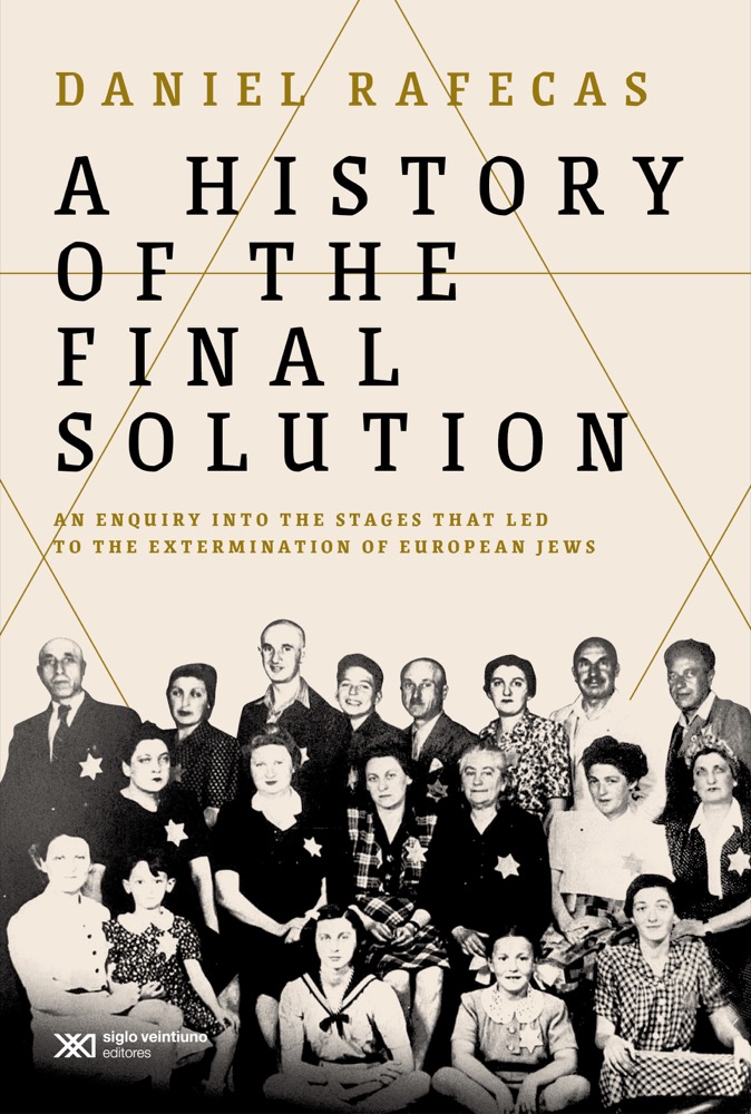 A History Of The Final Solution Daniel Rafecas