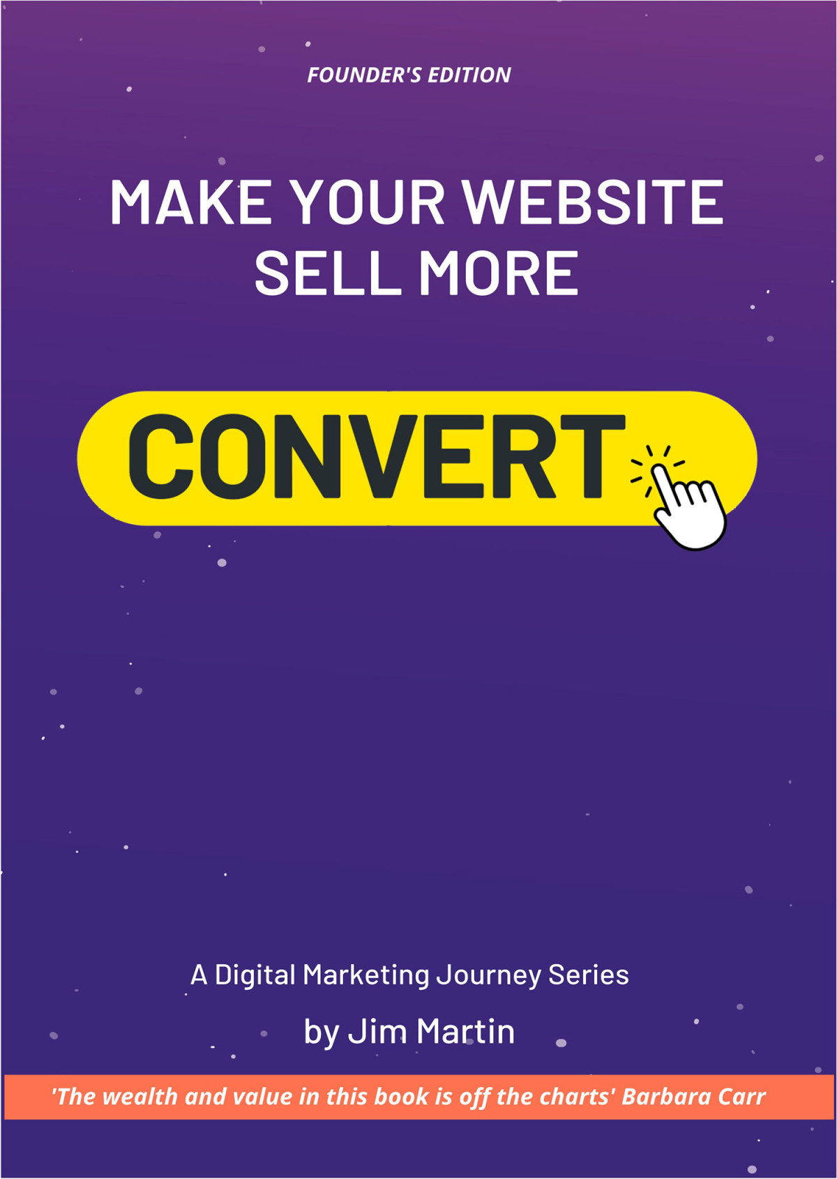 Convert Make Your Website Sell More Jim Martin