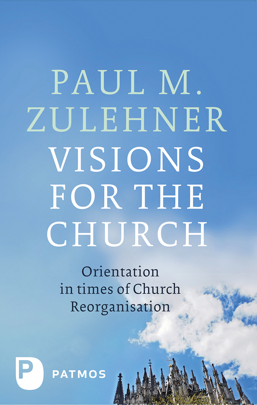 Visions For The Church Paul M Zulehner