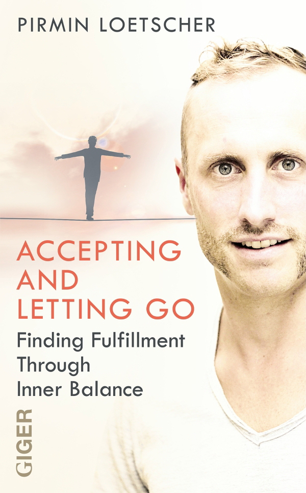 Accepting And Letting Go Pirmin Loetscher