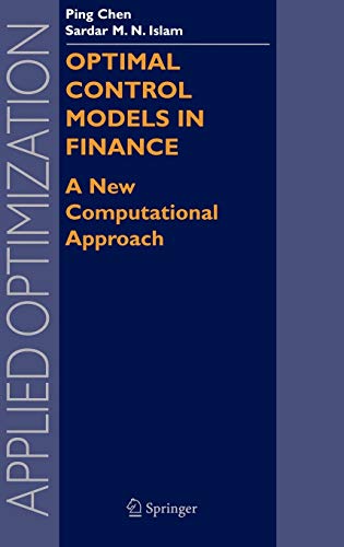 Optimal Control Models In Finance A New Computational Approach Applied Optimization 95 2005th Edition Chen