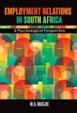 Employment Relations In South Africa A Psychological Perspective Ma Matjie