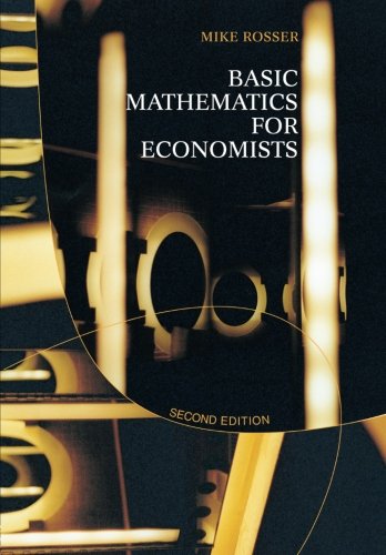 Basic Mathematics For Economists 2nd Edition Rosser Mike Rosser