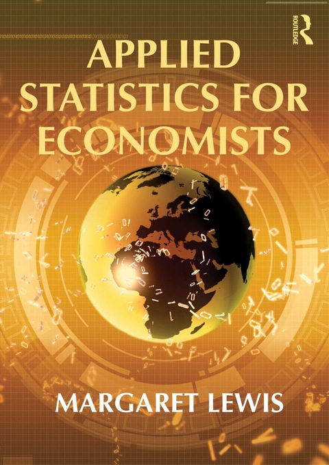 Applied Statistics For Economists 1st Edition Lewis Margaret