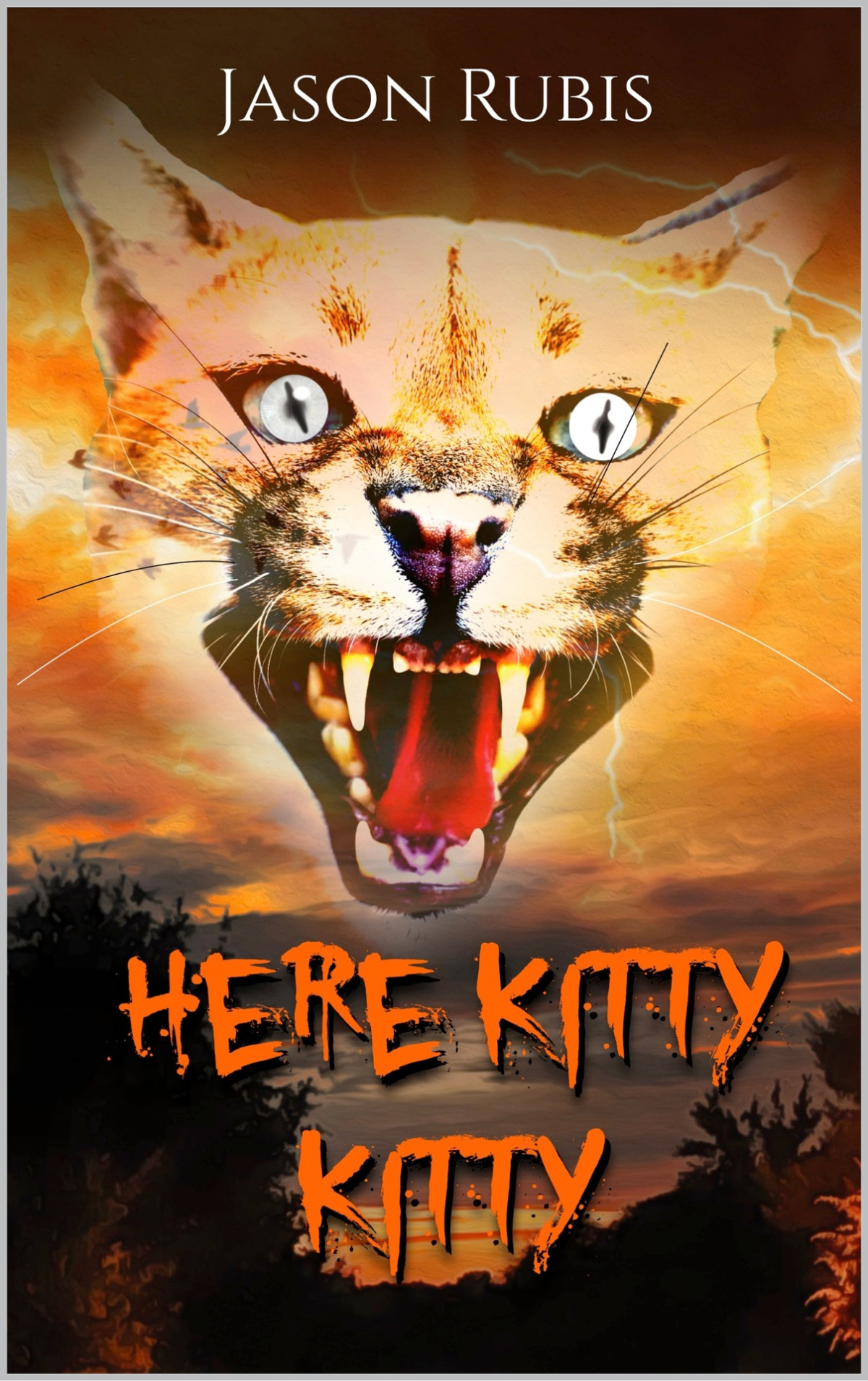 Here Kitty Kitty A Creature Horror Novel Jason Rubis