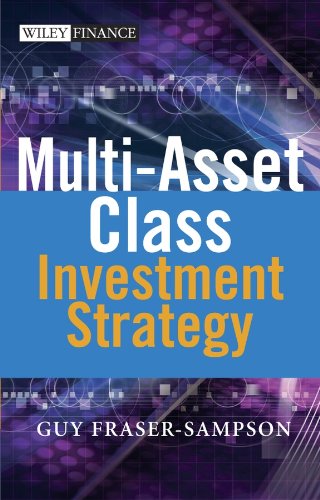 Multi Asset Class Investment Strategy 1st Edition Frasersampson