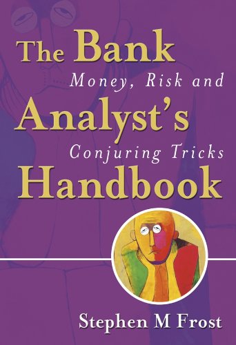The Bank Analysts Handbook Money Risk And Conjuring Tricks 1st Edition Frost