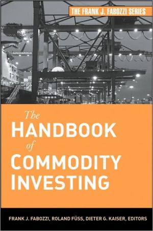 The Handbook Of Commodity Investing 1st Edition Frank J Fabozzi