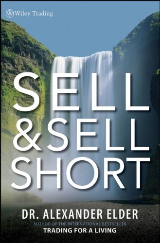 Sell And Sell Short 1st Edition Elder Alexander