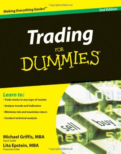 Trading For Dummies 2nd Edition Michael Griffis Lita Epstein