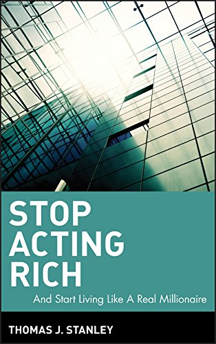 Stop Acting Rich 1st Edition Stanley Thomas J
