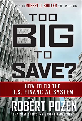 Too Big To Save How To Fix The Us Financial System 1st Edition Pozen