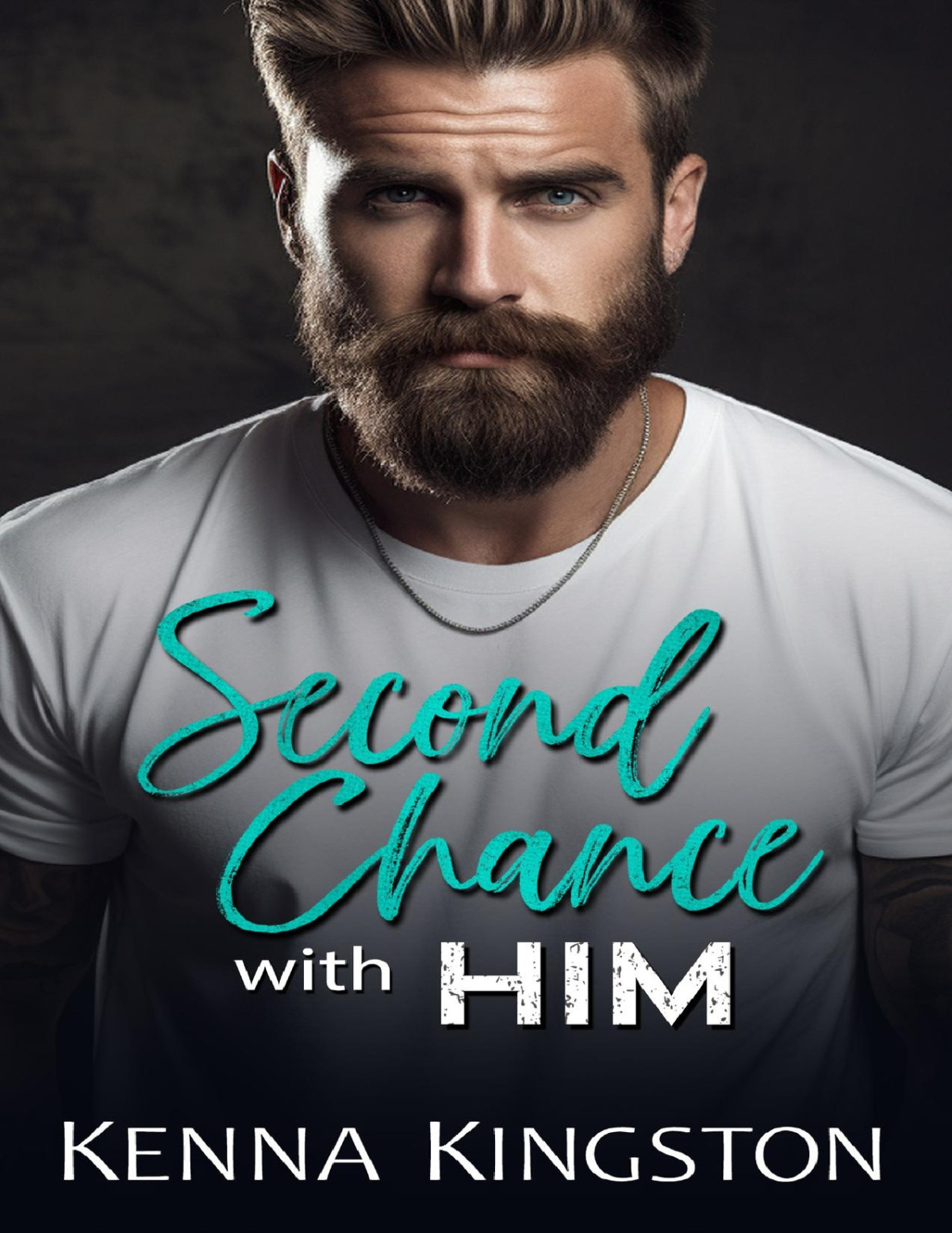 Second Chance With Him A Small Town Enemiestolovers Romance Kenna Kingston