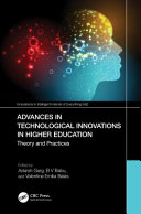 Advances In Technological Innovations In Higher Education Theory And Practices Adarsh Garg