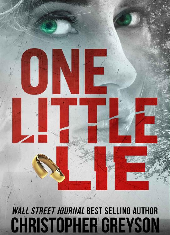 One Little Lie A Thrilling Suspense Novel Christopher Greyson