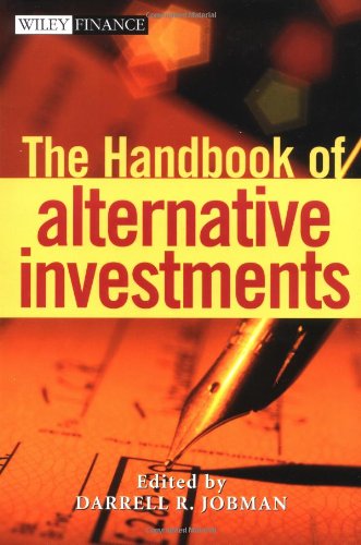 The Handbook Of Alternative Investments First Edition Darrell Jobman