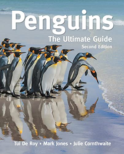 Penguins The Ultimate Guide Second Edition 2nd Edition De Roy