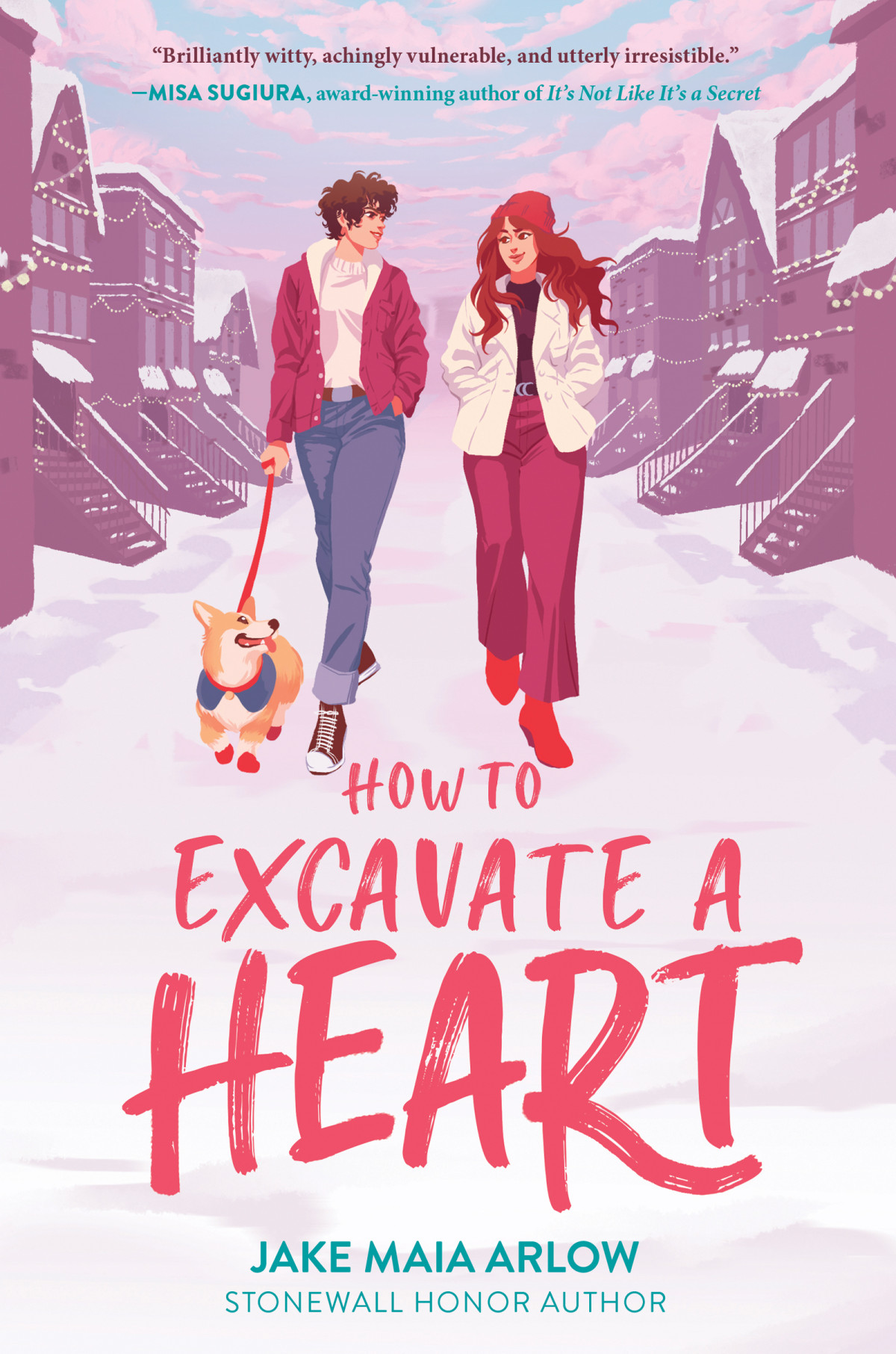 How To Excavate A Heart 1st Edition Jake Maia Arlow