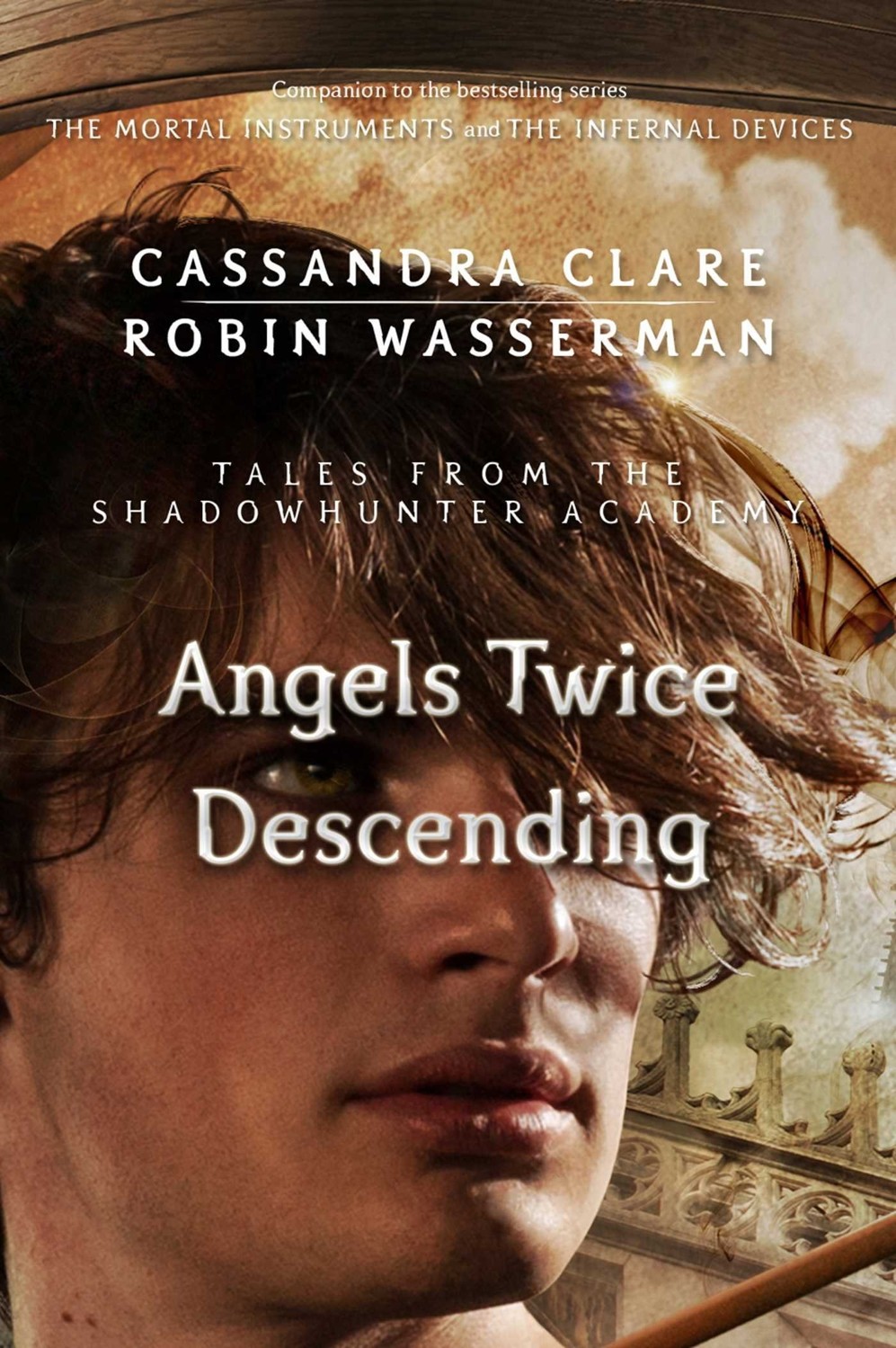 Angels Twice Descending Cassandra Clare Robin Wasserman