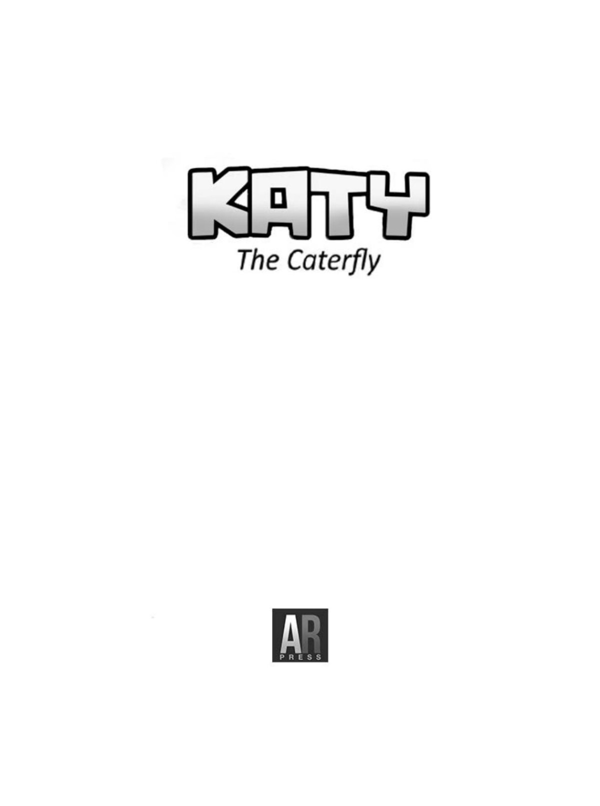Katy The Caterfly Dan Diedriech