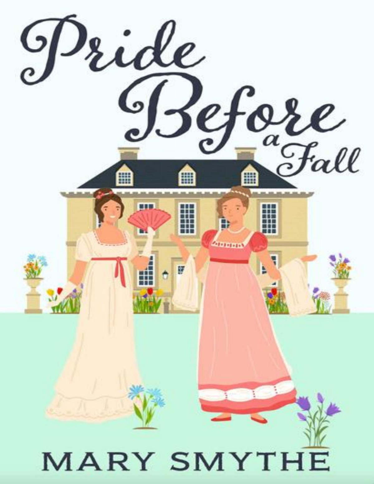 Pride Before A Fall Mary Smythe