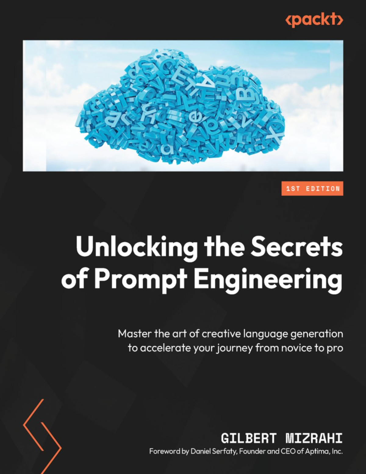 Unlocking The Secrets Of Prompt Engineering Converted Gilbert Mizrahi