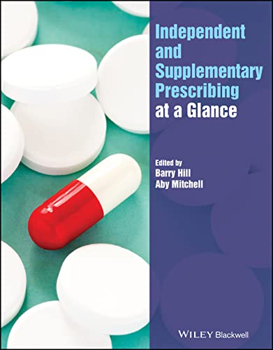 Independent And Supplementary Prescribing At A Glance 1st Edition Barry Hill