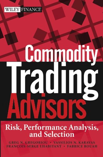 Commodity Trading Advisors Risk Performance Analysis And Selection Wiley Finance 1st Edition Greg N Gregoriou