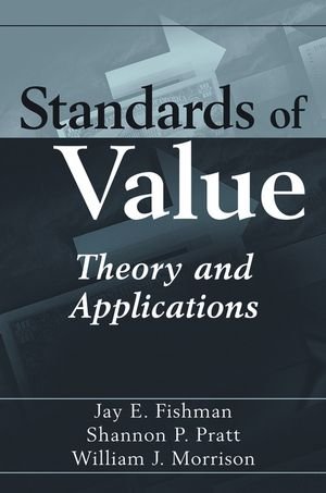 Standards Of Value Theory And Applications 1st Edition Fishman