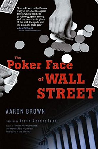 The Poker Face Of Wall Street 1st Edition Aaron Brown