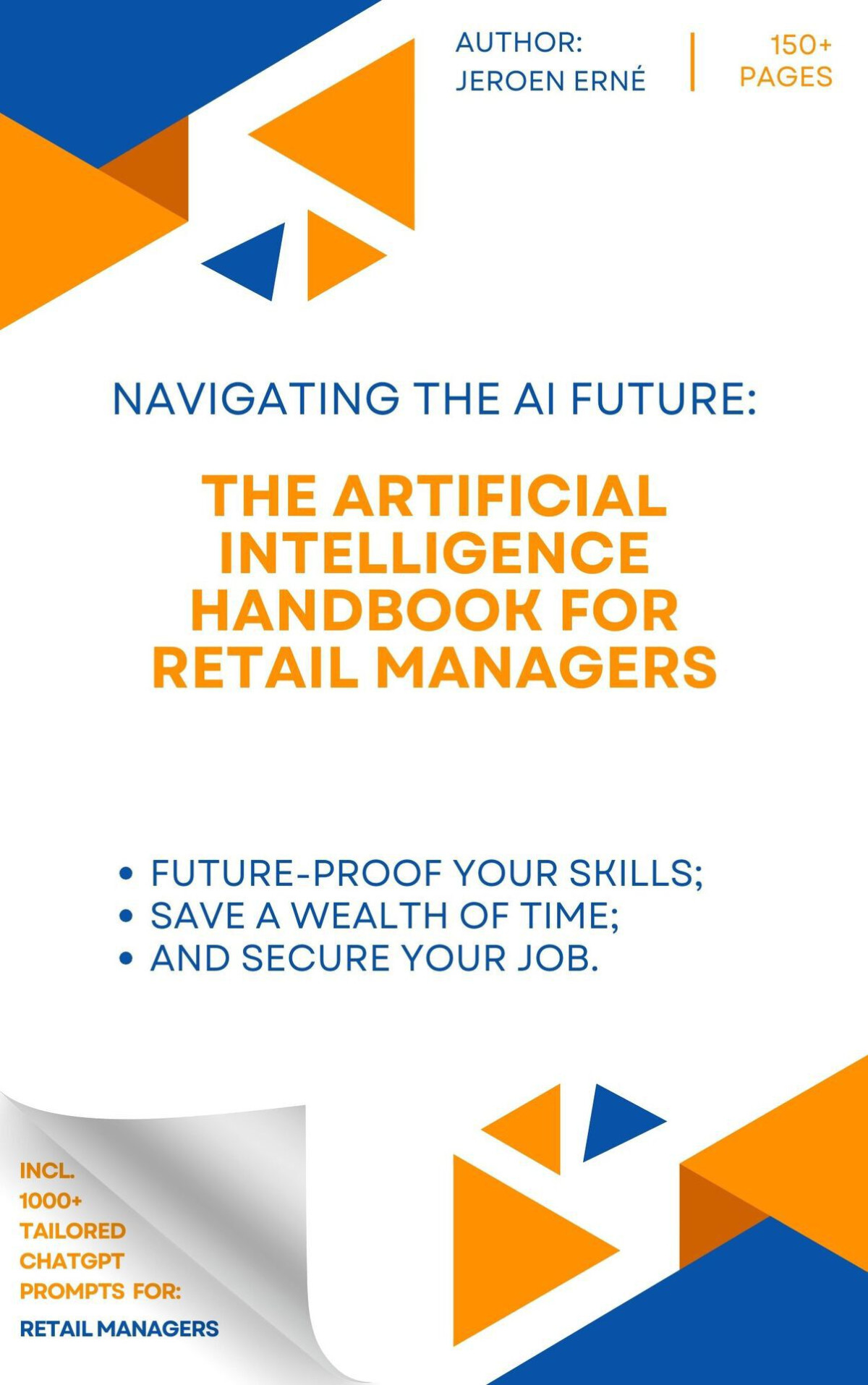 The Artificial Intelligence Handbook For Retail Managers Futureproof Your Skills Save A Wealth Of Time And Secure Your Job Erne