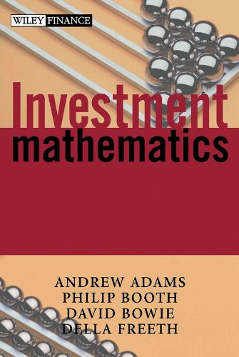 Investment Mathematics 1st Edition Adams Andrew A Booth Philip M
