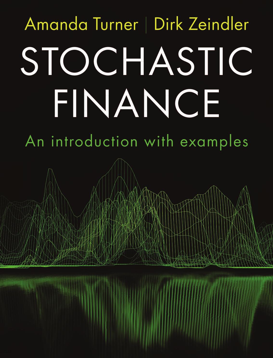 Stochastic Finance An Introduction With Examples 1st Edition Turner