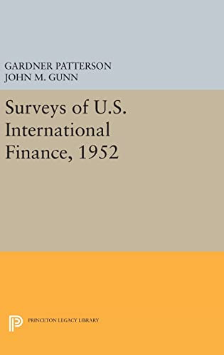 Surveys Of Us International Finance 1952 Princeton Legacy Library 5108 Patterson